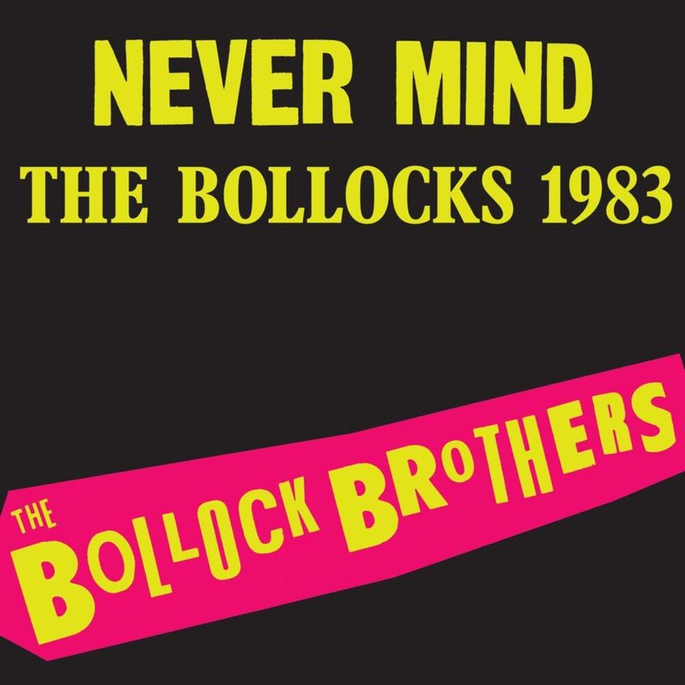 The Bollock Brothers - Never Mind The Bollocks 1983 - Remastered  LP LP
